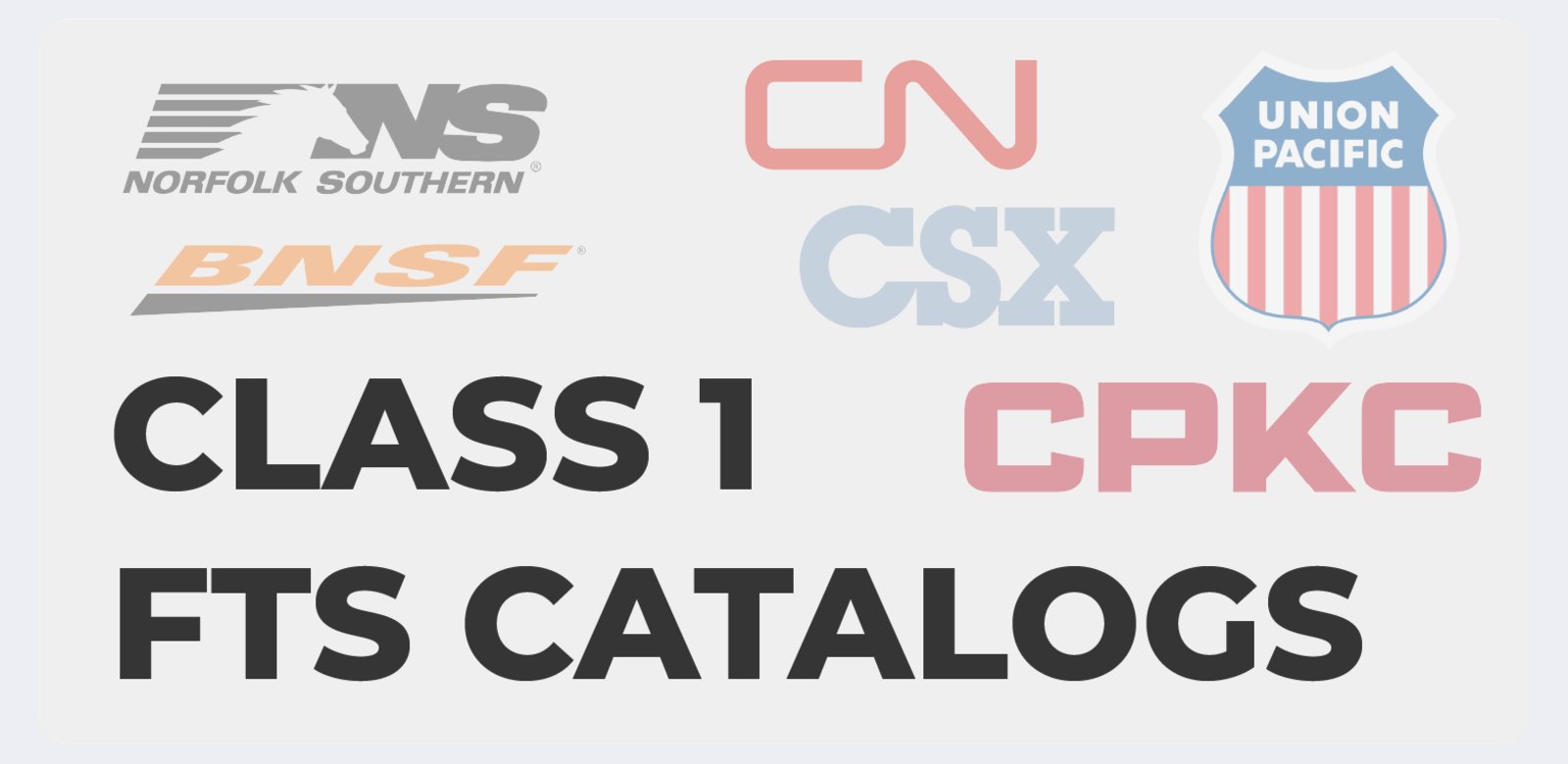 FTS Rail Class 1 catalogs for BNSF, Union Pacific, Norfolk Southern, CSX, CN and CPKC material numbers